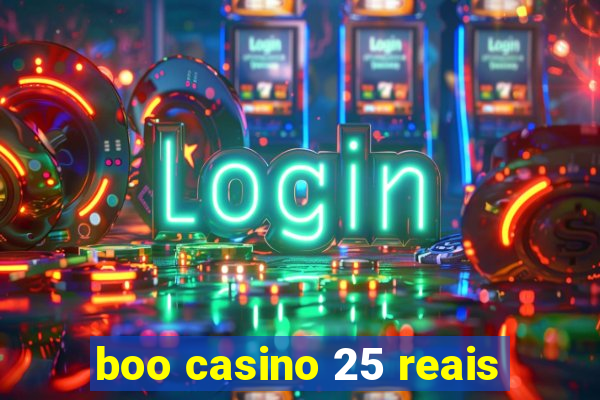 boo casino 25 reais