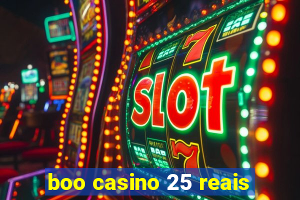 boo casino 25 reais