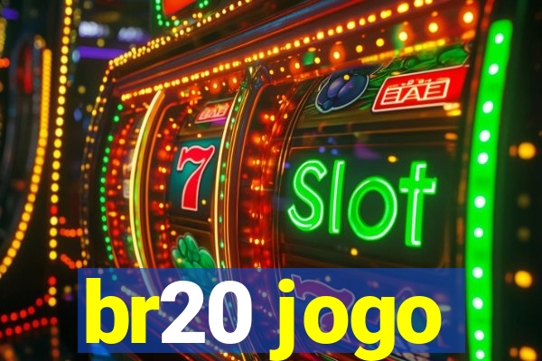 br20 jogo