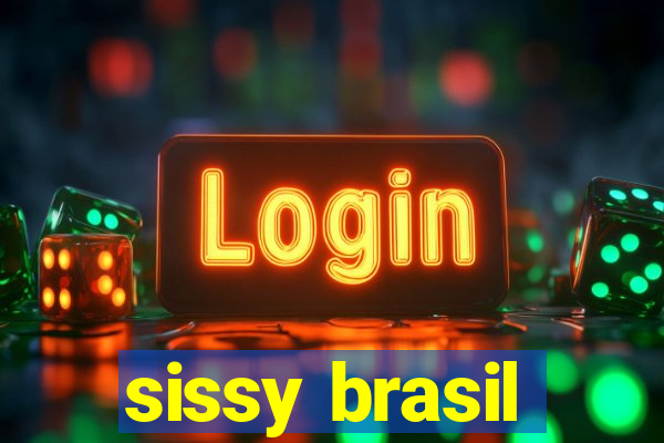 sissy brasil