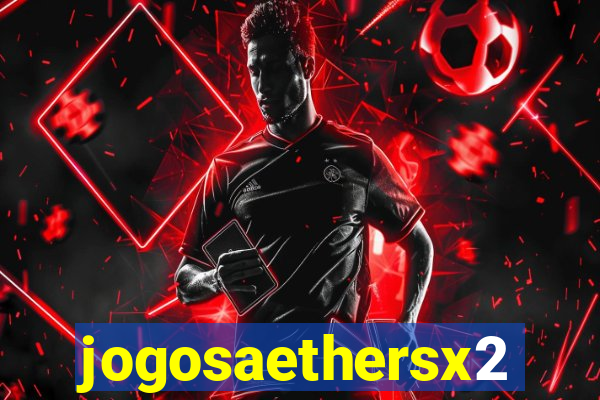 jogosaethersx2