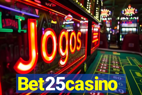 Bet25casino