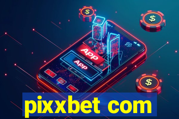 pixxbet com