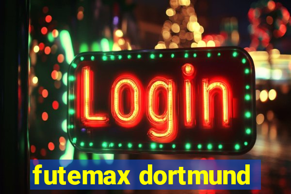 futemax dortmund