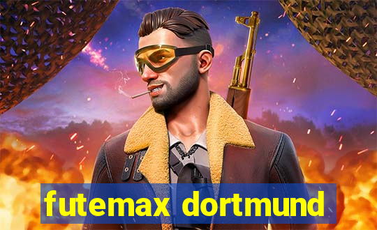 futemax dortmund