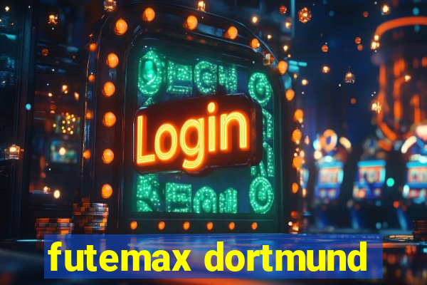 futemax dortmund