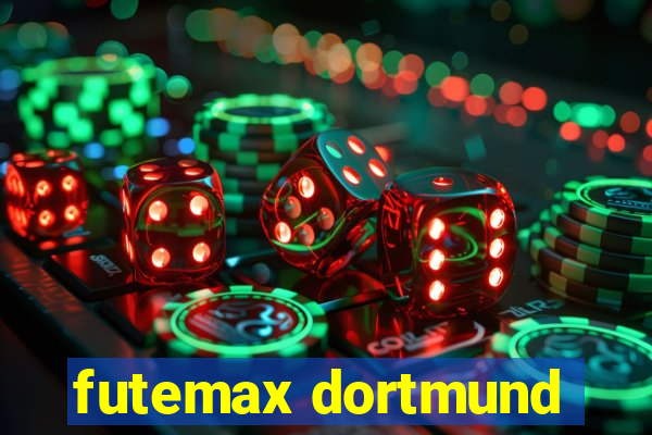 futemax dortmund