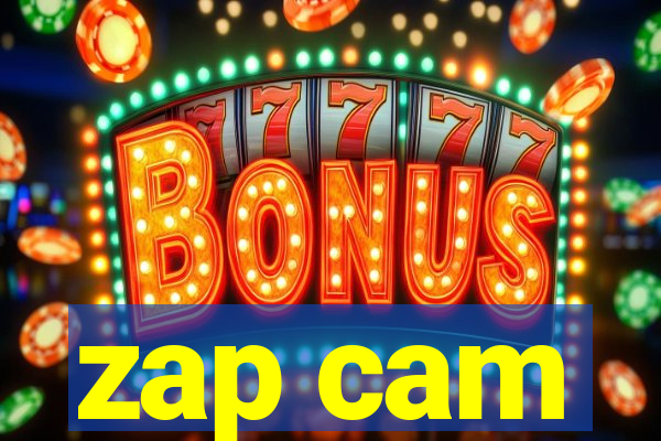 zap cam