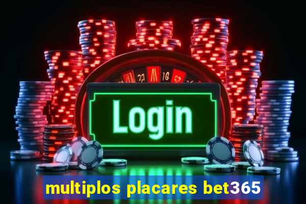 multiplos placares bet365