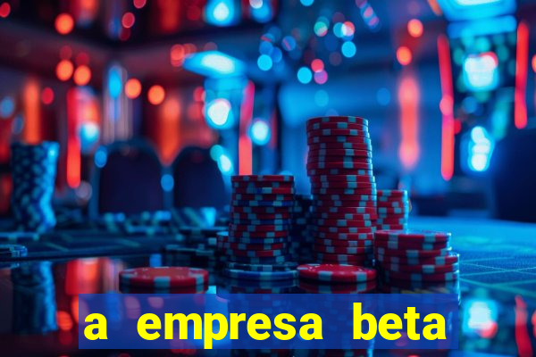 a empresa beta finalizou dezembro com 20 unidades