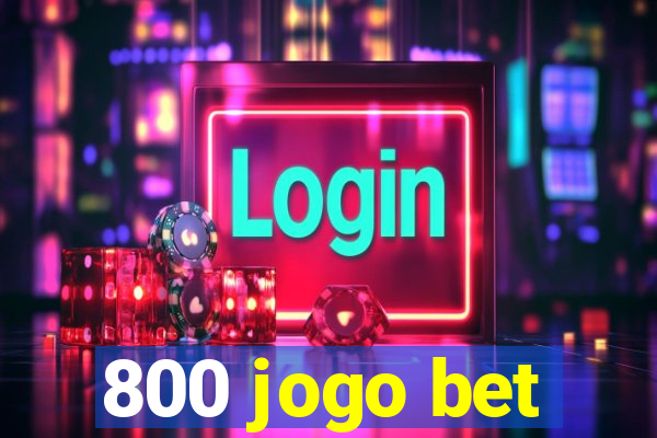 800 jogo bet