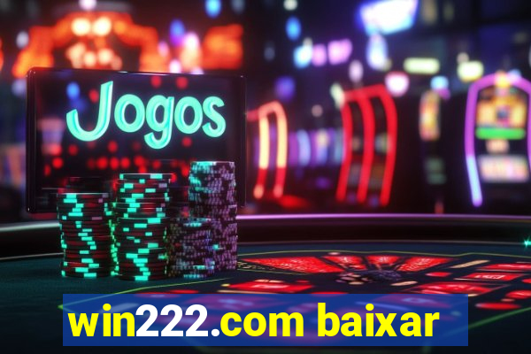 win222.com baixar