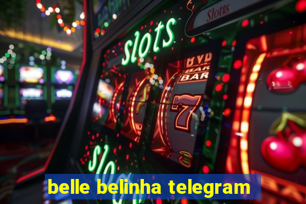 belle belinha telegram