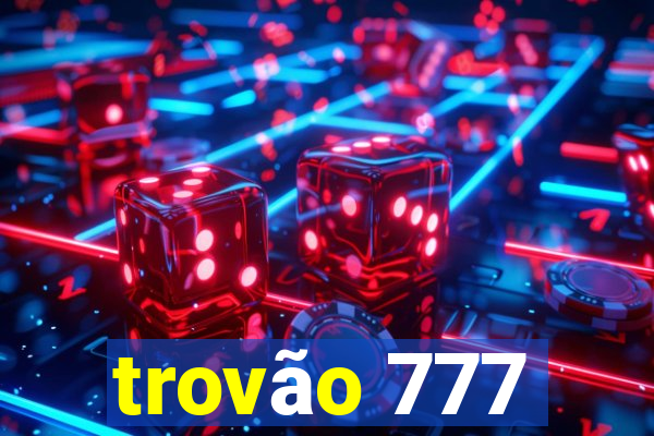 trovão 777