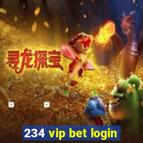 234 vip bet login