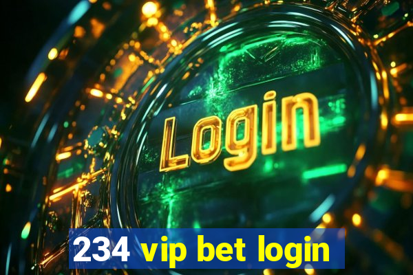 234 vip bet login