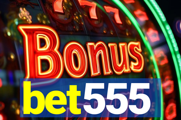 bet555