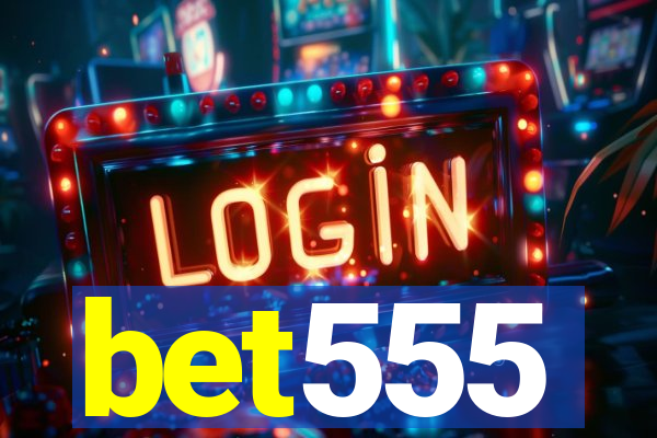 bet555