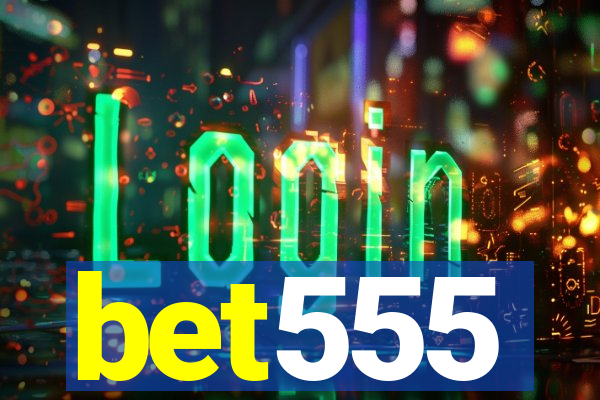 bet555