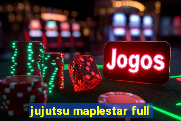 jujutsu maplestar full