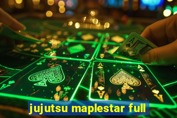 jujutsu maplestar full