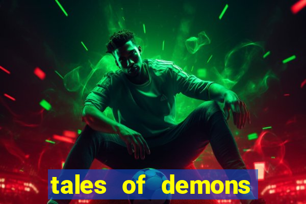 tales of demons and gods saikai