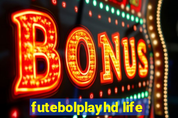 futebolplayhd life