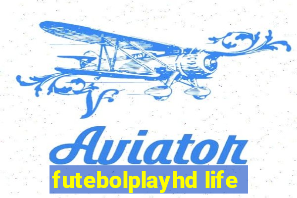 futebolplayhd life