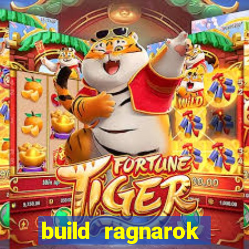 build ragnarok history reborn rag