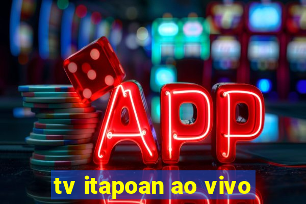 tv itapoan ao vivo