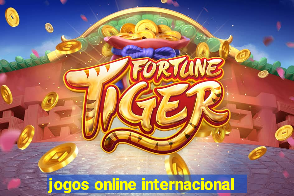 jogos online internacional