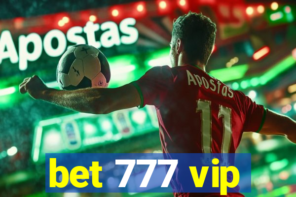 bet 777 vip