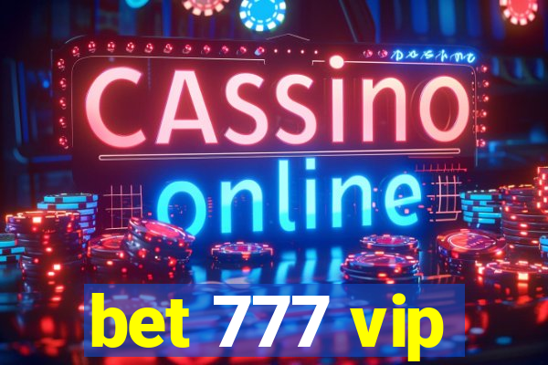 bet 777 vip