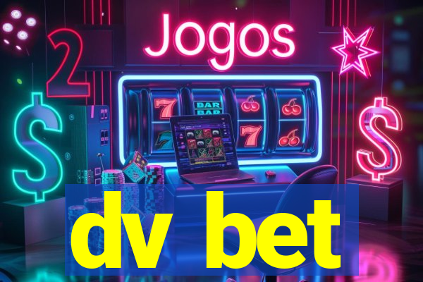 dv bet