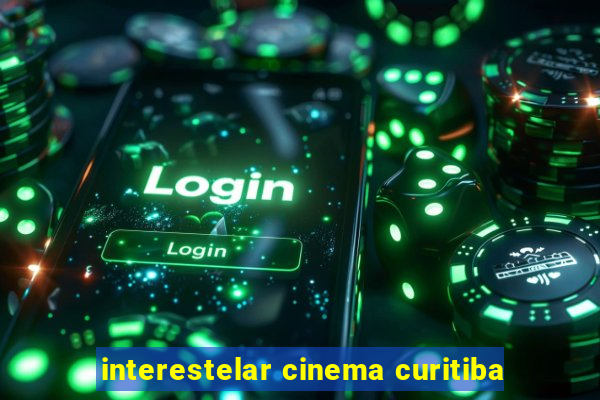 interestelar cinema curitiba