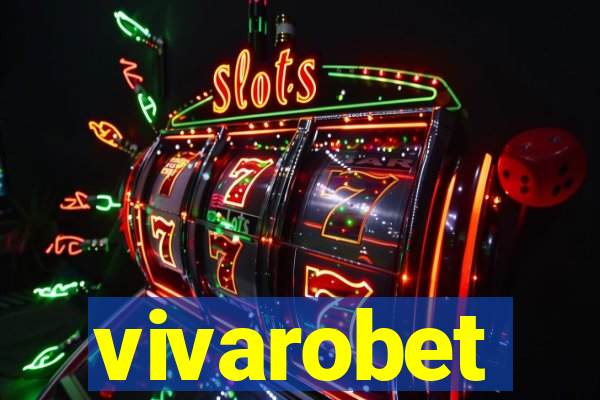 vivarobet