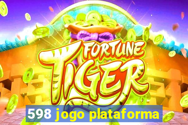 598 jogo plataforma