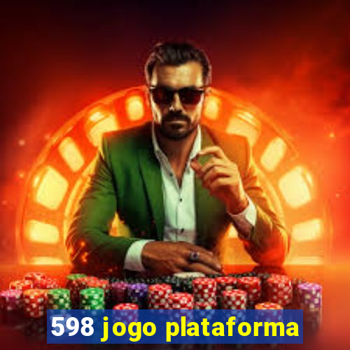 598 jogo plataforma