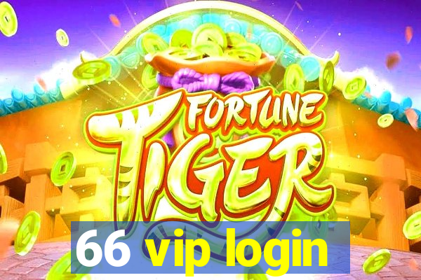 66 vip login