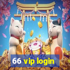 66 vip login