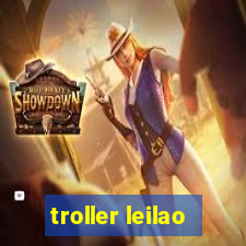 troller leilao