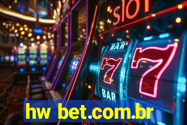 hw bet.com.br