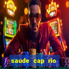 saude cap rio preto resultado