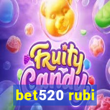 bet520 rubi