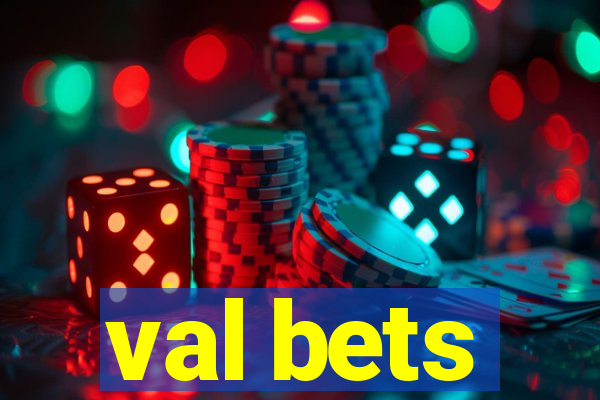 val bets