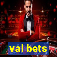 val bets