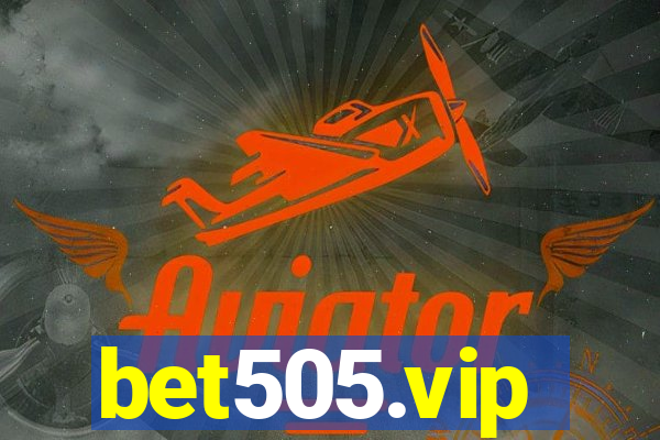 bet505.vip