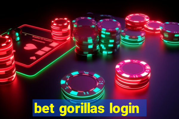 bet gorillas login