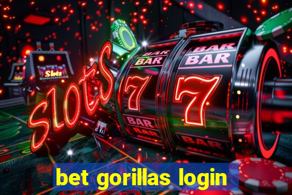 bet gorillas login