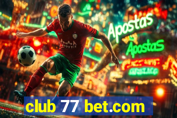 club 77 bet.com